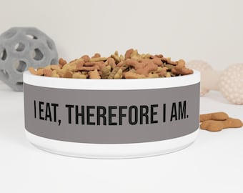Bol divertido para mascotas "Como, luego existo", bol para perros y gatos, bol para alimentar mascotas adorable, regalo para amantes de las mascotas, regalo para mamás perrunas, regalo para amantes de los gatos