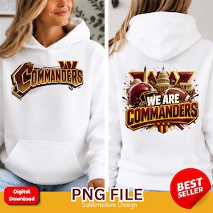 May include: A white hooded sweatshirt featuring a graphic on the front that reads Commanders in burgundy and gold. The back graphic displays a football helmet, a football, and the United States Capitol building with the text We Are Commanders.