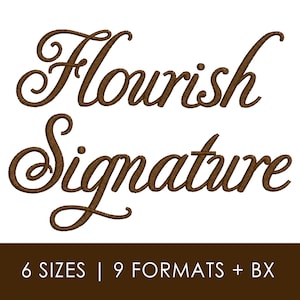 Pode incluir: As palavras Flourish Signature são exibidas em uma fonte cursiva marrom com estilo de bordado. Abaixo do texto, uma faixa retangular marrom contém o texto branco 6 SIZES | 9 FORMATS + BX, indicando as opções para este design.