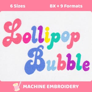Fonte de bordado Lollipop Bubble, letras de monograma robustas, alfabeto infantil, 6 tamanhos, 9 formatos + BX (download digital)