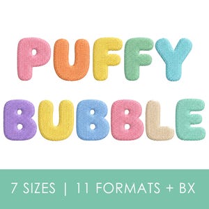 Puede incluir: Un conjunto de letras bordadas que forman las palabras PUFFY BUBBLE en varios colores pastel, incluyendo rosa, naranja, amarillo, verde, azul, morado y crema. El texto 7 SIZES | 11 FORMATS + BX está impreso en blanco sobre un fondo verde azulado.
