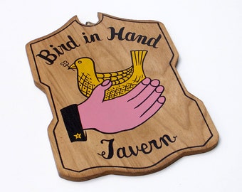 Wooden Bar Sign Bird in Hand Tavern