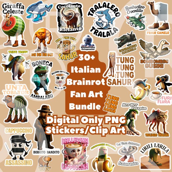 30+ High Resolution Italian Brainrot Meme Digital Stickers Bundle Bombardino, Crocodilo, Tralalero Tralala, Tung Tung Sahur, Br Br Patapim,