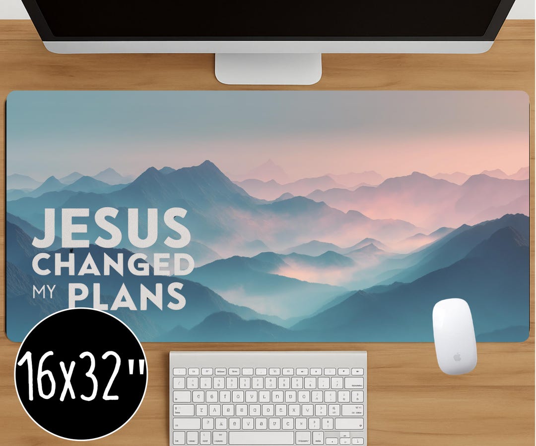 Christian Desk Mat: Jesus Changed My Plans, Mountain Landscape Mouse ...