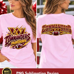 May include: A light pink t-shirt featuring a graphic design of the Washington Commanders logo, a football, and the text Commanders nation on the front, with the text Commanders and a football graphic printed on the back of the garment.