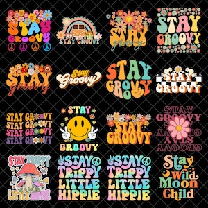 May include: A selection of vibrant, retro-themed graphic designs featuring the phrases "Stay Groovy," "Stay Trippy," and "Little Hippie." Designs include flowers, peace symbols, a smiley face, and a mushroom.