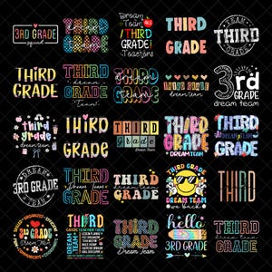 May include: A collection of twenty-five digital graphic designs featuring the text 3rd Grade and Third Grade Dream Team in various colourful fonts, patterns, and styles, including smiley faces, pencils, and hearts on a black background.