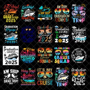 May include: A collection of colorful graphic designs with cruise ship and tropical themes. Text includes "Grad Trip 2025", "Graduation Cruise", and "Cruise Squad". Designs feature sunglasses, palm trees, and nautical elements.