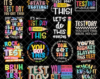 Test Day PNG Bundle, Rock The Test Png, State Testing Png, You Got This Png, Teacher Team Png, Testing Quote, Last Day Of School