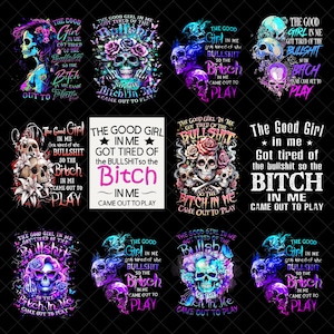Op de afbeelding: Een verzameling grafische ontwerpen met schedels, bloemen en tekst. De zinnen zijn onder meer: ​​"The Good Girl in Me Got Tired of the Bullshit" en "So the Bitch in Me Came Out to Play". De ontwerpen gebruiken levendige kleuren.