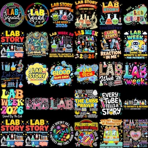 May include: A collection of colorful graphic designs with text related to laboratory science. Designs include phrases like "Lab Story", "Lab Week", and "Blood Bank Crew", along with images of lab equipment.
