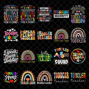 Toddler Teacher Png Bundle, Teacher png, 100 Days Of School Png, 100 Days Smarter Png, Teacher Png, Teacher Shirt Design, Daycare