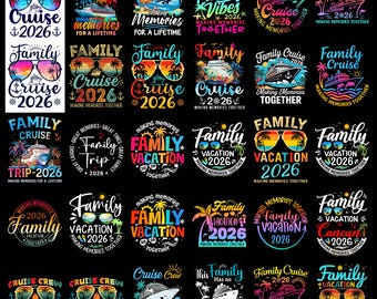 Family Cruise 2026 PNG Bundle, Cruise Crew, Family Vacation 2026, Making Memories Together, Cruise Shirt Design, Sublimation