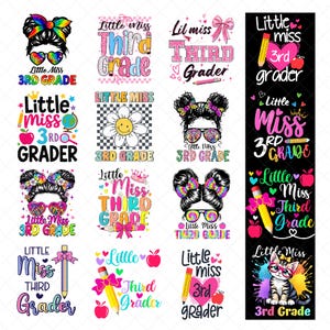May include: A collection of sixteen graphic designs featuring the text Little Miss Third Grader, incorporating illustrations of messy buns, bows, pencils, apples, hearts, and sunglasses in vibrant rainbow, pink, and black colour palettes.