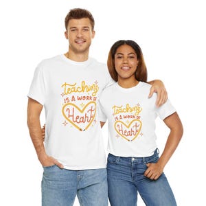 Der Unterricht ist eine Arbeit des Herzens Shirt, Geschenk für die Wertschätzung des Lehrers, inspirierendes Lehrer-T-Shirt, Motivations-Shirt für Erzieher, Geschenk für Lehrer