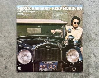 Merle Haggard Vinyl Record - Keep Movin’ On - 1975