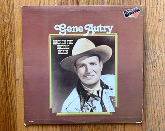 Gene Autry Vinyl Record - Back In The Saddle Again - 1979