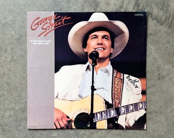 George Strait Vinyl Record - If You Ain’t Lovin’ You Ain’t Livin’ - 1988