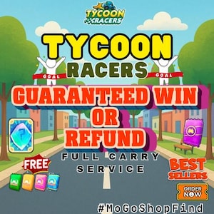 MonoGo TYCOON RACERS! Carry Service | Sure Win or Refund | AUGUST 19, 2026 | Read Description First