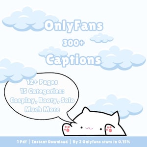 300 Onlyfans Captions | Mass Message captions, Fansly Captions, 15 categories JOI, Solo, Content | Pdf