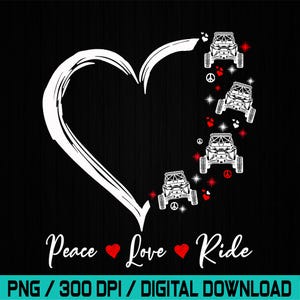 Peace Love Ride SXS, Funny Off Road Side By Side UTV, RZR Png, Mudding Png, Gift For Mud Lovers, Mud Fans Png,
