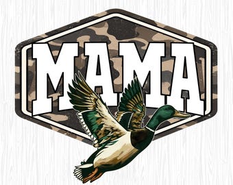 Mama Duck Hunting Camo Mama Png, Mallard Duck Hunter Mom Png, Father's Day Gift, Flying Duck Png, Hunter Mom, Hunting Hunter Mom Gift