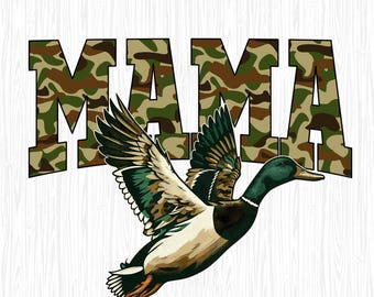 Mama Duck Hunting Camo Mama Png, Mallard Duck Hunter Mom Png, Father's Day Gift, Flying Duck Png, Hunter Mom, Hunting Hunter Mom Gift