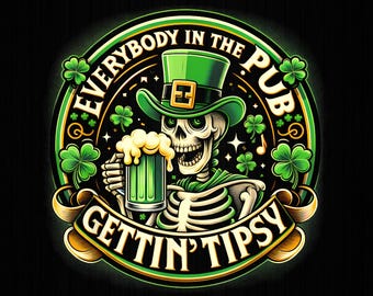 Everybody In The Pub Getting Tipsy St Patricks Day PNG files, St patricks day Png, St Paddy's Day Png, Funny St Patricks Png