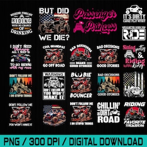 Pode incluir: Uma coleção de designs digitais com veículos off-road e várias frases. Os designs incluem "Weekend Forecast: Riding," "But Did We Die?," "Passenger Princess," e "It's Dirty Cause I Play With It."