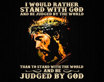 I Would Rather Stand With God and Be Judged By The World Png, Jesus Png, Christian Png, Religion Png, Png, Jesus Crown of Thorns Png
