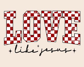 Love Like Jesus Valentine Png, Jesus Valentine Png, Christian Valentine Png