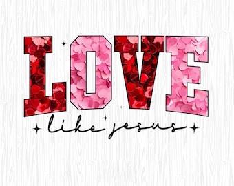 Liebe wie Jesus Valentine Png, Jesus Valentine Png, Christian Coquette Bow Valentine Png, Coquette Bow Christian Valentine Png,