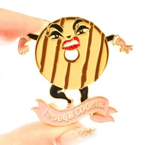 Tough Cookie soft enamel pin