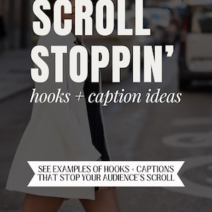 Può includere: Immagine con il testo "SCROLL STOPPIN' hooks + caption ideas". L'immagine include anche il testo "SEE EXAMPLES OF HOOKS + CAPTIONS THAT STOP YOUR AUDIENCE'S SCROLL". Una persona cammina sullo sfondo.