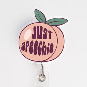 Just Speechie Badge Reel: Speech Language Pathologist Gift