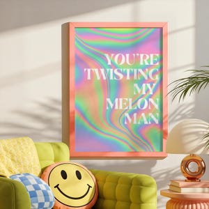 You&#39;re twisting my melon man - digital print, A5/A4/A3, wall art, original print, artwork,Happy Mondays,Madchester, indie music, 90&#39;s lyrics