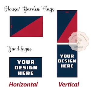 May include: Image features house and garden flags and yard signs. The flags have a navy blue and red diagonal design. Yard signs are navy blue with white text that reads "YOUR DESIGN HERE". The word "Horizontal" and "Vertical" are also displayed.