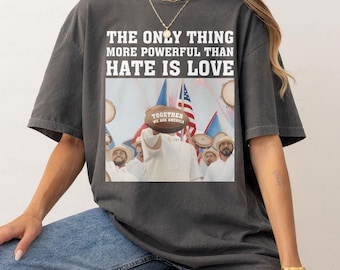 Only Thing More Powerful Than Hate Is Love Shirt, Unity Kindness Message Shirt, Anti Trump Liberal Resistance Shirt, Puerto Rico Flag Shirt