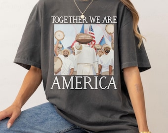 America Football Concert Shirt, Together We Are America Shirt, Unity Message Football Fans Gift, Big Bowl Game Day Shirt, Pop Culture,MYL503