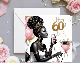 Elegant 60th Birthday Card for Black Woman – Sassy Melanin Queen Celebration