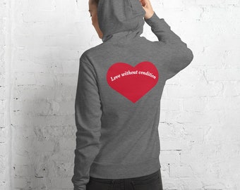 Love Without Condition-Hoodie