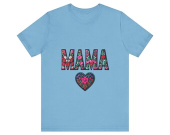 Mama T-Shirt | Mother's Day Gift, Unisex Tee