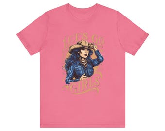 Le's Go Girls Tee Fun Womens Shirt  Country Style Top