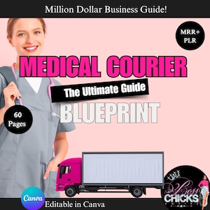 Medical Courier Company Business PLR & MRR eBook, Done For You Digital Product, Canva Editable Template, Small Startup Guide, Resell Ebooks