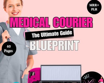 Medical Courier Company Business PLR & MRR eBook, Done For You Digital Product, Canva Editable Template, Small Startup Guide, Resell Ebooks