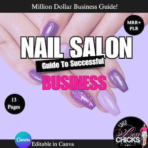 Nail Salon Business Guide PLR E-Book, How To Start Small Business DFY, Rebrand & Sell, Nail Business How To Manual, MRR Ebook