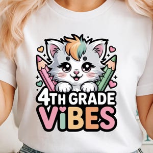 4th Grade Vibes PNG, Cute Cat Back to School Design, Kawaii Teacher Student Shirt, 4th Grade Sublimation Printable, Fourth Grade
