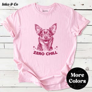 Chihuahua T-Shirt – Zero Chill Animal Tee, Funny Dog Shirt, Vintage Style Dog Lover Top, Gift for Dog Owners, Chihuahua Tee