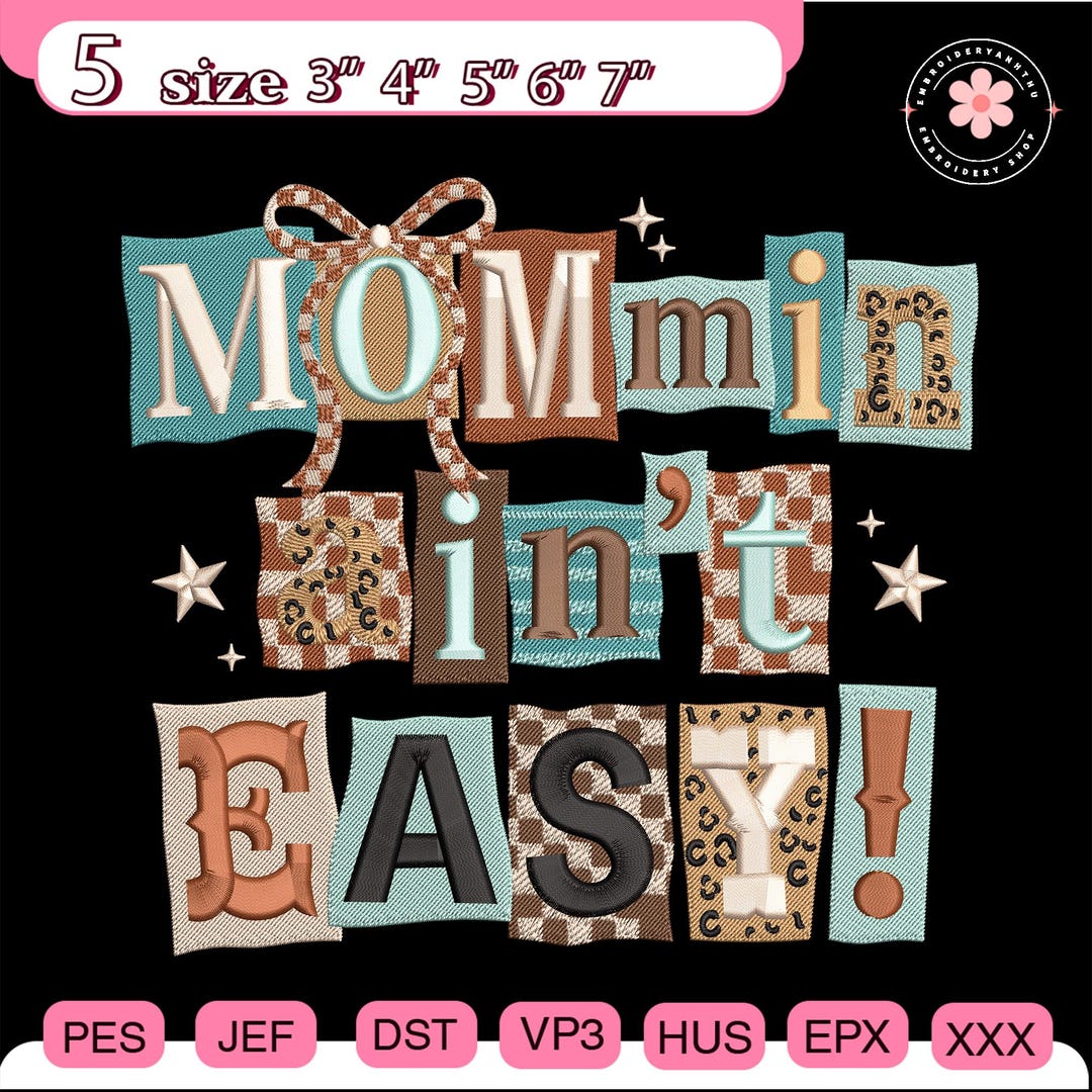 Mommin Ain't Easy Embroidery Design, Funny Mom Life Quote Embroidery ...