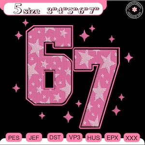 May include: Pink embroidered number 67 with a star pattern, outlined in a darker pink. The numbers are surrounded by pink starbursts on a black background. The text "5 size 3" 4" 5" 6" 7"" is at the top.
